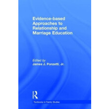 Evidencebased Approaches to Relationship and Marriage Education Hardco