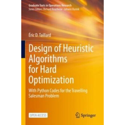Design of Heuristic Algorithms for Hard Optimization With Python Codes