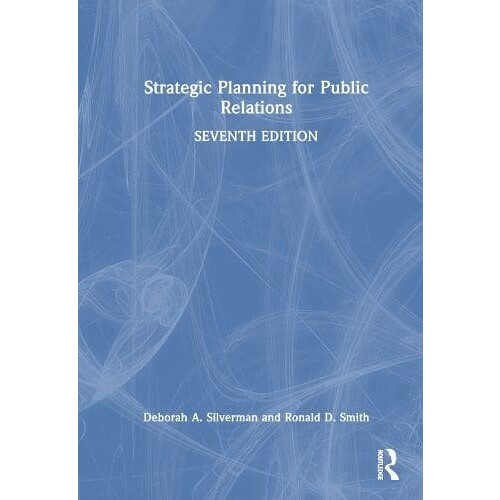 Strategic Planning for Public Relations by Deborah A. Silverman Hardco