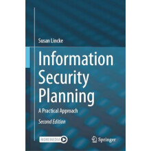 Information Security Planning A Practical Approach by Susan Lincke Har