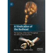 A Vindication of the Redhead The Typology of Red Hair Throughout the L