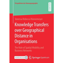 Knowledge Transfers over Geographical Distance in Organisations The Ro
