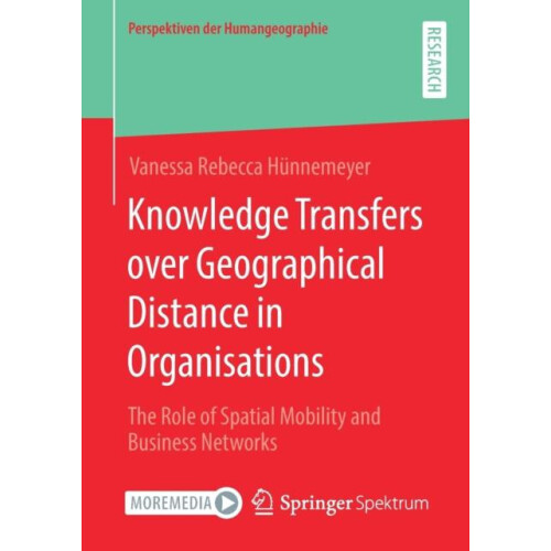 Knowledge Transfers over Geographical Distance in Organisations The Ro