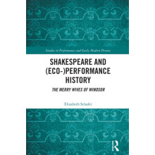 Shakespeare and EcoPerformance History The Merry Wives of Windsor by E