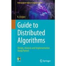 Guide to Distributed Algorithms Design Analysis and Implementation Usi