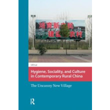 Hygiene Sociality and Culture in Contemporary Rural China The Uncanny