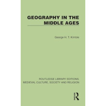 Geography in the Middle Ages by George H. T. Kimble Hardcover Book