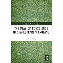The Play of Conscience in Shakespeares England by Jade Standing Paperb