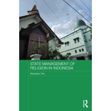 State Management of Religion in Indonesia by Myengkyo Seo Hardcover Bo