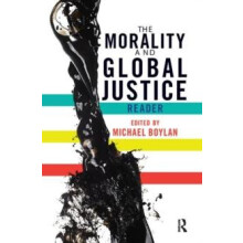 The Morality and Global Justice Reader by Michael Boylan Hardcover Boo