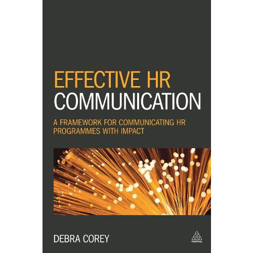 Effective HR Communication A Framework for Communicating HR Programmes
