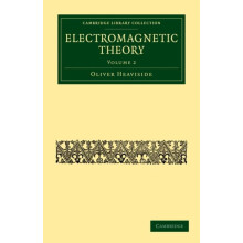 Electromagnetic Theory Volume 2 by Oliver Heaviside Paperback Book