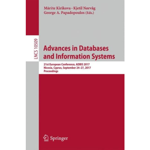 Advances in Databases and Information Systems 21st European Conference