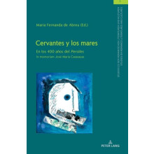 Cervantes y los mares En los 400 aos del Persiles. In memoriam Jos Mar