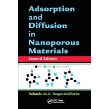 Adsorption and Diffusion in Nanoporous Materials by Rolando M.A. Roque