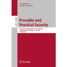 Provable and Practical Security 16th International Conference ProvSec
