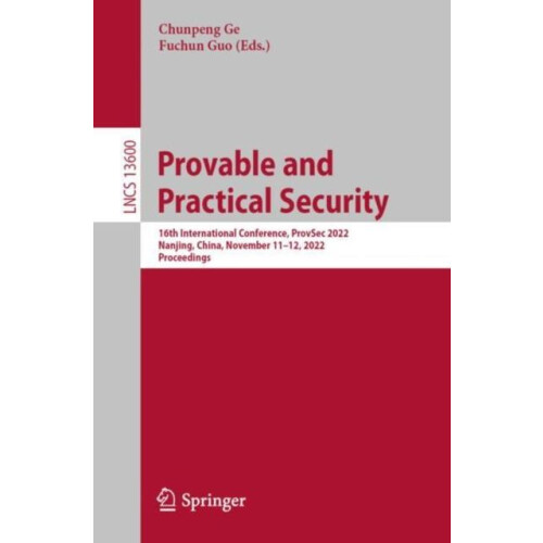 Provable and Practical Security 16th International Conference ProvSec