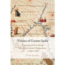 Visions of Greater India by Yorim Spoelder Hardcover Book