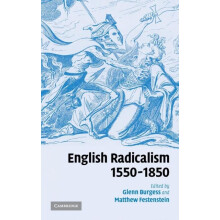 English Radicalism 15501850 Hardcover Book