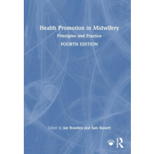 Health Promotion in Midwifery Principles and Practice Hardcover Book