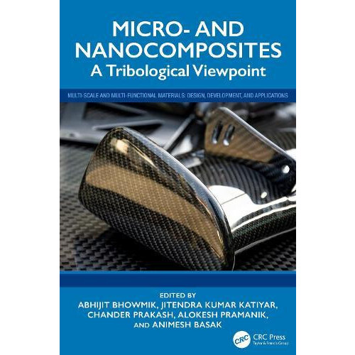 Micro and Nanocomposites A Tribological Viewpoint Hardcover Book