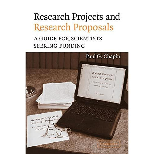Research Projects and Research Proposals A Guide for Scientists Seekin