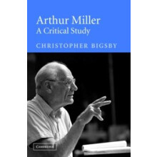 Arthur Miller A Critical Study by C. W. E. Bigsby Hardcover Book