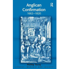 Anglican Confirmation 16621820 by Phillip Tovey Hardcover Book