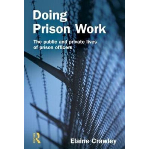 Doing Prison Work by Elaine M Crawley Paperback Book