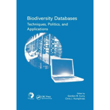 Biodiversity Databases Techniques Politics and Applications Paperback
