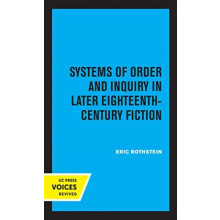 Systems of Order and Inquiry in Later EighteenthCentury Fiction by Eri