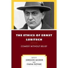 Ethics of Ernst Lubitsch Comedy Without Relief Hardcover Book