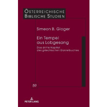 Ein Tempel aus Lobgesang Das dritte Kapitel des griechischen Danielbuc