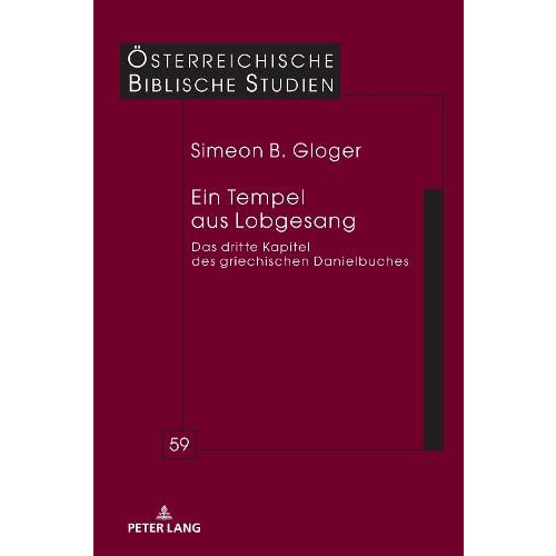 Ein Tempel aus Lobgesang Das dritte Kapitel des griechischen Danielbuc