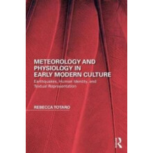Meteorology and Physiology in Early Modern Culture Earthquakes Human I