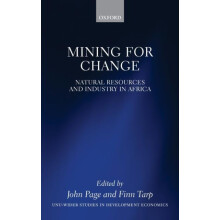 Mining for Change Natural Resources and Industry in Africa Hardcover B