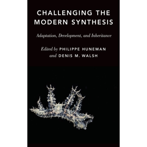 Challenging the Modern Synthesis by HUNEMAN Hardcover Book