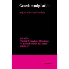 Genetic Manipulation Impact on Man and Society Hardcover Book