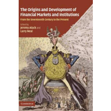 The Origin and Development of Financial Markets and Institutions From