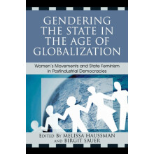 Gendering the State in the Age of Globalization Womens Movements and S