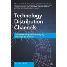 Technology Distribution Channels Understanding and Managing Channels t