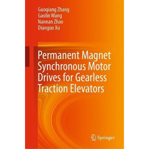 Permanent Magnet Synchronous Motor Drives for Gearless Traction Elevat