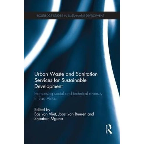 Urban Waste and Sanitation Services for Sustainable Development Harnes