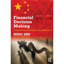 Financial Decision Making Understanding Chinese Investment Behavior by