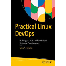 Practical Linux DevOps Building a Linux Lab for Modern Software Develo
