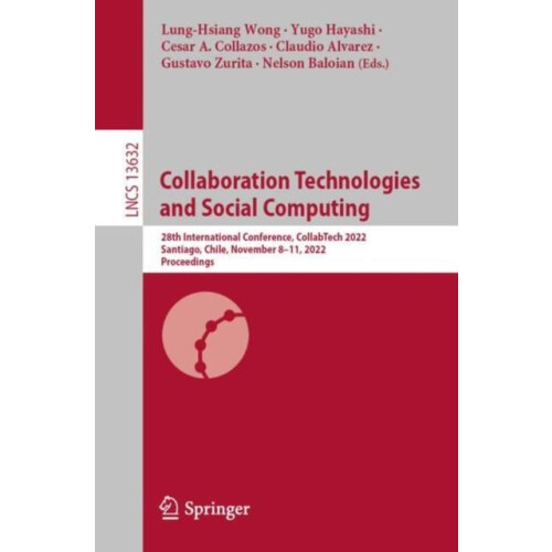Collaboration Technologies and Social Computing 28th International Con