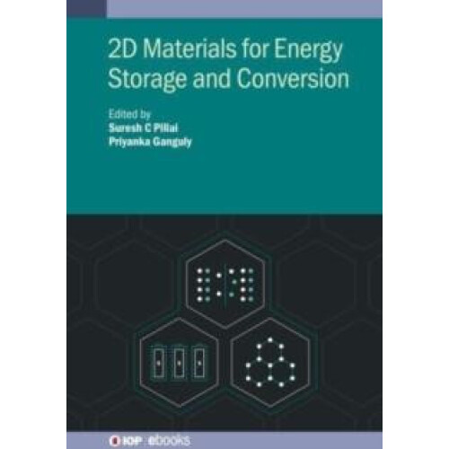 2D Materials for Energy Storage and Conversion Hardcover Book