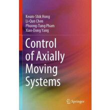 Control of Axially Moving Systems by KeumShik Hong Paperback Book