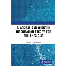 Classical and Quantum Information Theory for the Physicist by Harish P