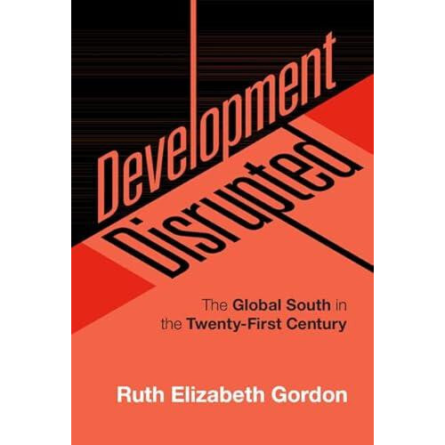 Development Disrupted by Ruth Elizabeth Gordon Hardcover Book
